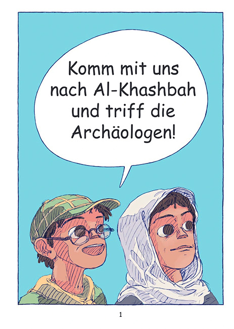 Comic mit Sprechblase: Komm mit uns nach Al-Kashbah und triff die Arch&auml;ologen!